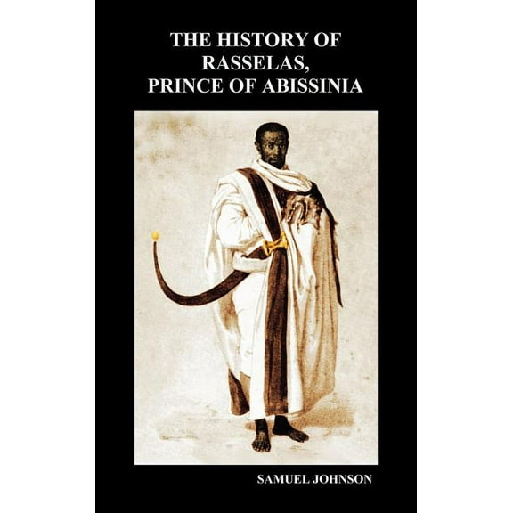 The History of Rasselas, Prince of Abissinia (Hardback), (Hardcover)