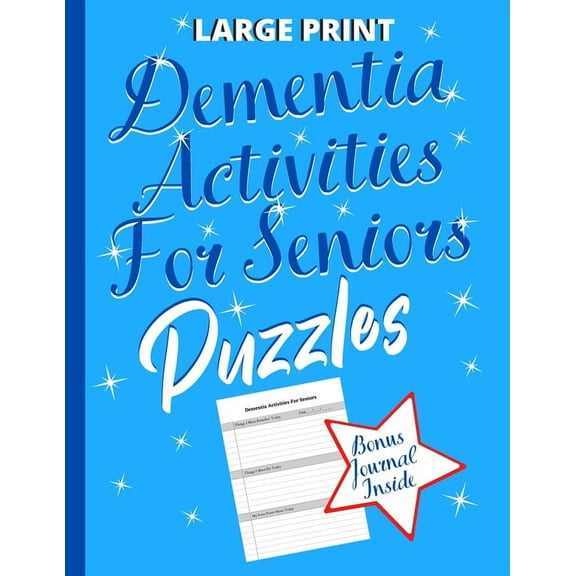 Dementia Activities For Seniors Puzzles: Dementia Gifts: To Keep The Brain Sharp & Active With Puzzles (Bonus 52 Week Remembering Journal Inside), (Paperback)