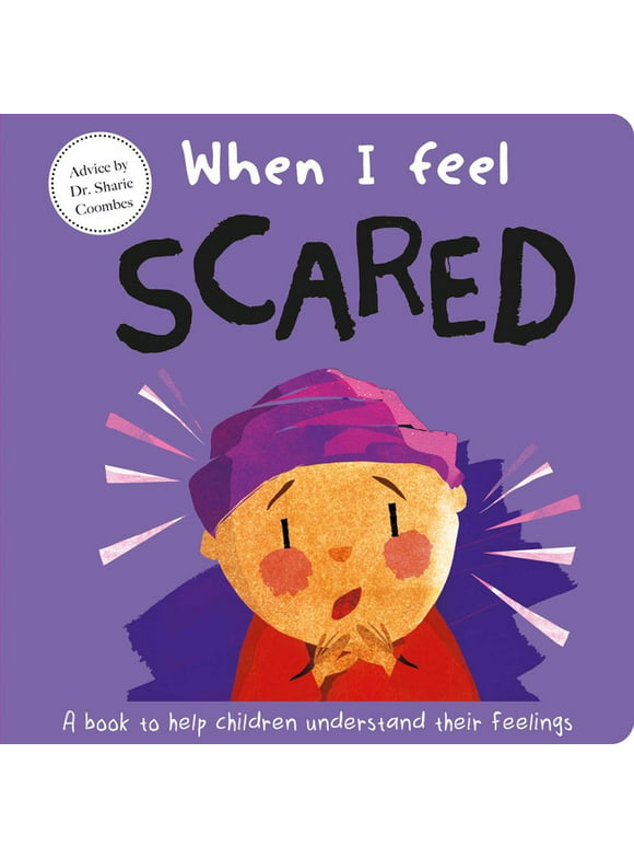 When I Feel Scared : A Book About Feelings (Board book)