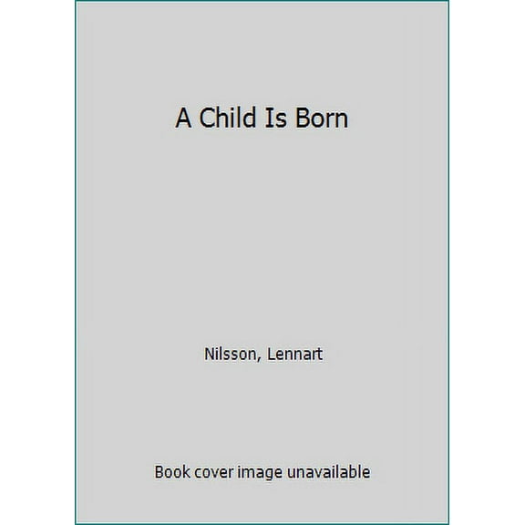 Pre-Owned A Child Is Born (Paperback) 044051214X