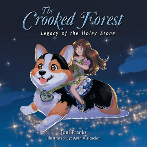The Crooked Forest: Legacy of the Holey Stone (Paperback) by Joni Franks