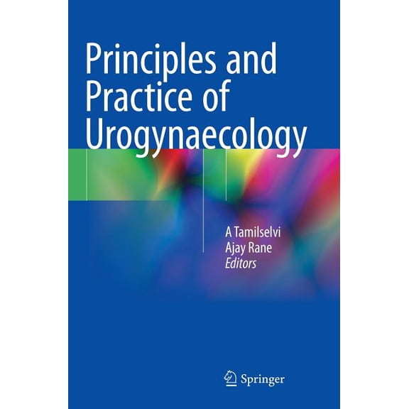 Principles and Practice of Urogynaecology, (Hardcover)