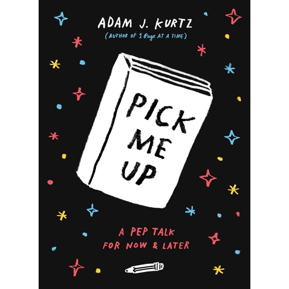 Pre-Owned Pick Me Up: A Pep Talk for Now and Later (Paperback) 0143109081 9780143109082