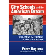 City Schools and the American Dream: Reclaiming the Promise of Public Education, Used [Paperback]