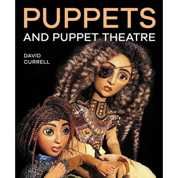 Puppets & Puppet Theatre, (Paperback)