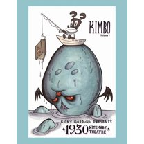 Kimbo: Ricky Garduno Presents 1930 Nitemare Theatre, (Paperback)