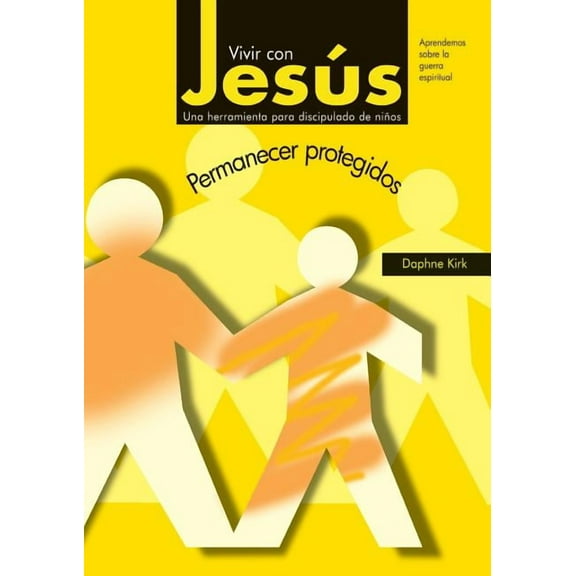 Vivir con Jesús: Permanecer protegidos, (Paperback)