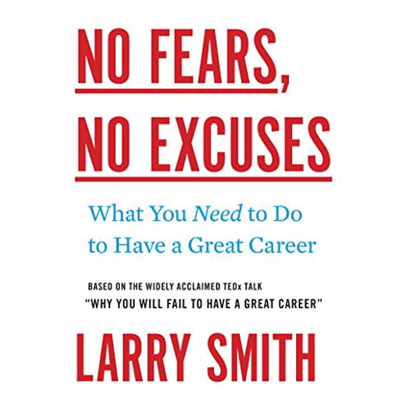 Pre-Owned No Fears, No Excuses : What You Need to Do to Have a Great Career