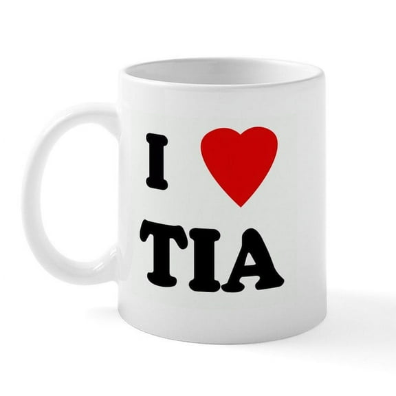 CafePress - I Love TIA Mug - 11 oz Ceramic Mug - Novelty Coffee Tea Cup
