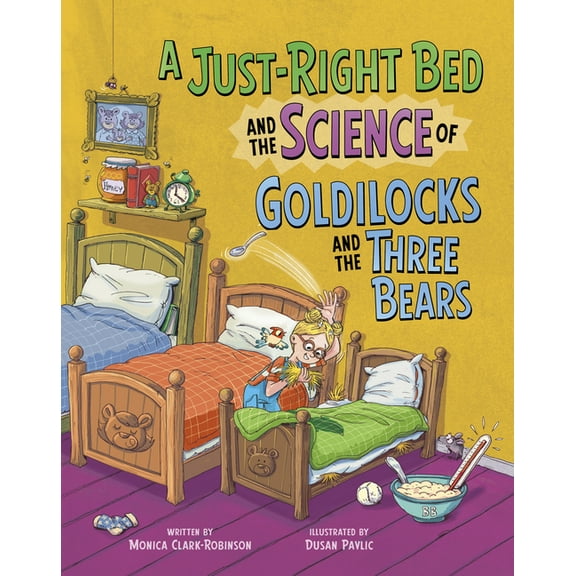The Science of Fairy Tales A Just-Right Bed and the Science of Goldilocks and the Three Bears, (Paperback)