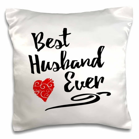 3dRose Best Husband Ever Design with Swirly Heart - Pillow Case, 16 by