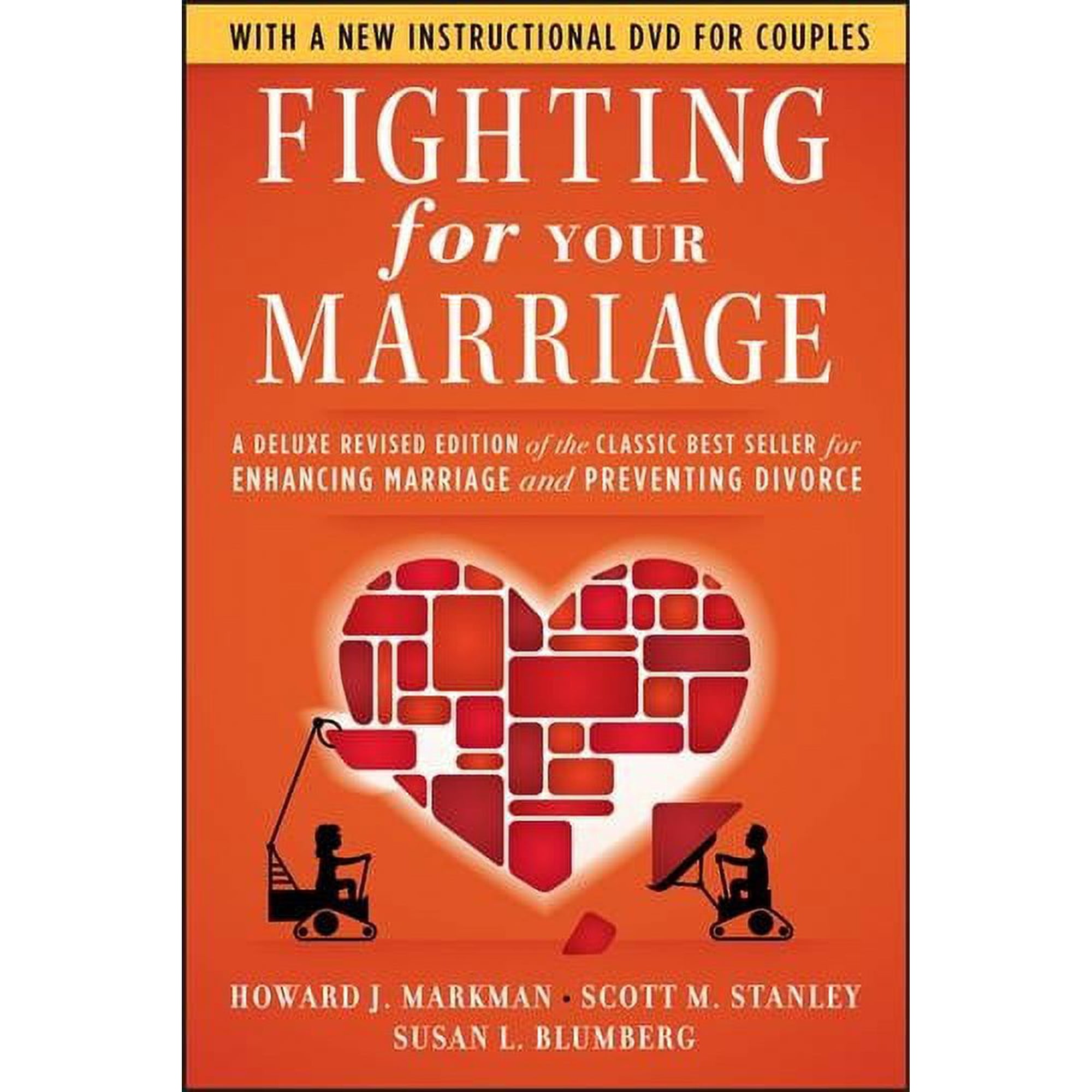 Fighting for Your Marriage: A Deluxe Revised Edition of the Classic Best Seller for Enhancing Marriage and Preventing Divorce (Other)