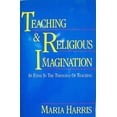thumbnail image 1 of Pre-Owned Teaching and Religious Imagination: An Essay in the Theology of Teaching (Paperback) 0060638400 9780060638405, 1 of 1