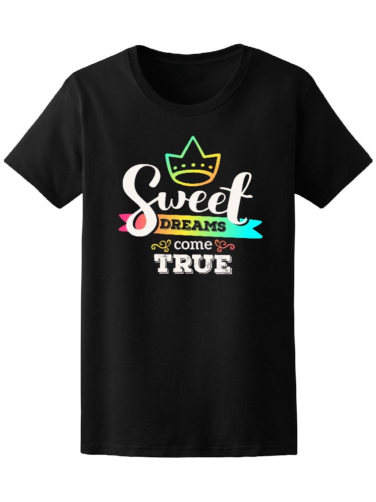 Smartprints Sweet Dreams Come True Rainbow Tee Women S Image By Shutterstock Walmart Com