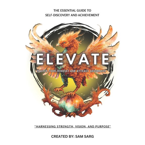 Elevate: Master Your Mindset And Attract Abundance, (Paperback)