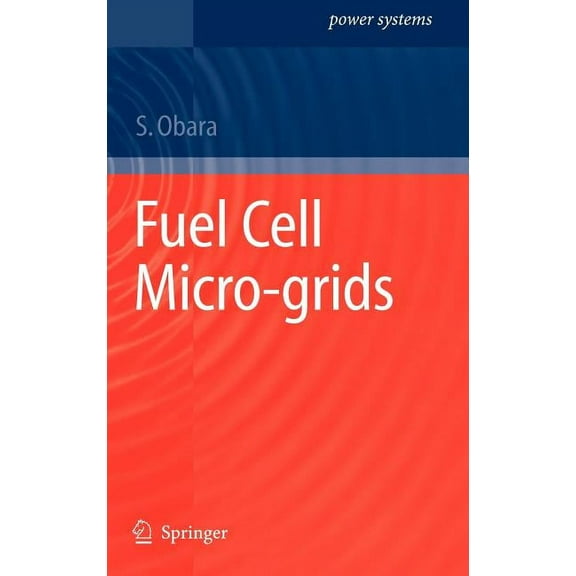 Power Systems Fuel Cell Micro-Grids, (Hardcover)