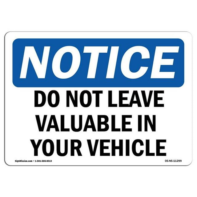 SignMission OS-NS-A-1218-L-11299 12 x 18 in. OSHA Notice Sign - Do Not Leave Valuables in Your Vehicle