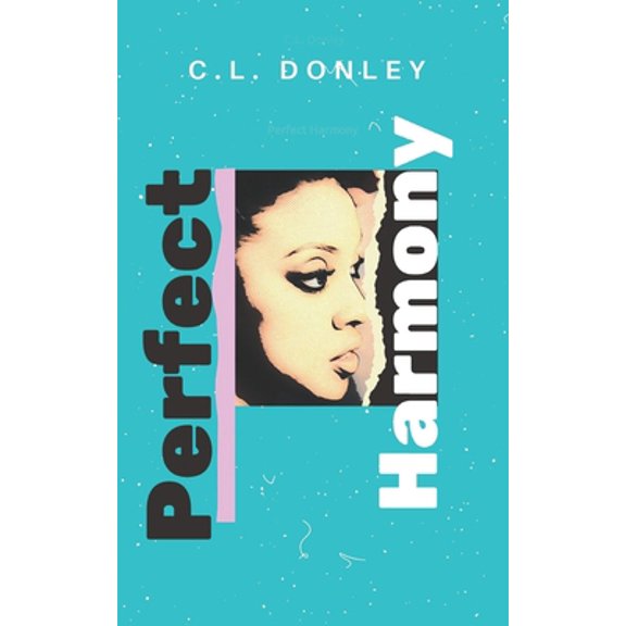Pre-Owned Perfect Harmony: A BWWM Amnesia Romance (Paperback) 1732150486 9781732150485