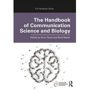 Ica Handbook: The Handbook of Communication Science and Biology (Paperback)