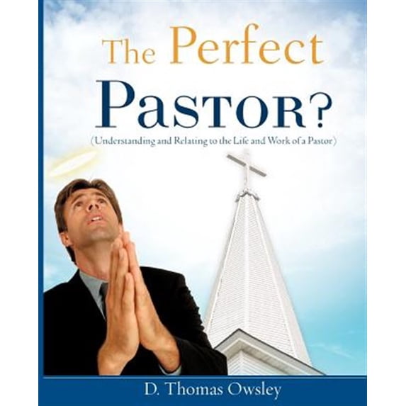Pre-Owned The Perfect Pastor? (Paperback) 1602666563 9781602666566