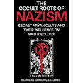 thumbnail image 1 of The Occult Roots of Nazism: Secret Aryan Cults and Their Influence on Nazi Ideology, 1 of 1