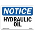 thumbnail image 1 of SignMission OS-NS-A-710-L-13563 7 x 10 in. OSHA Notice Sign - Hydraulic Oil, 1 of 1