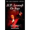 H.P. Lovecraft on Stage Vol.1: 25 Stories Adapted for Stage, Screen, Audio