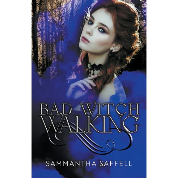 The Hellborn Bad Witch Walking, Book 1, (Paperback)