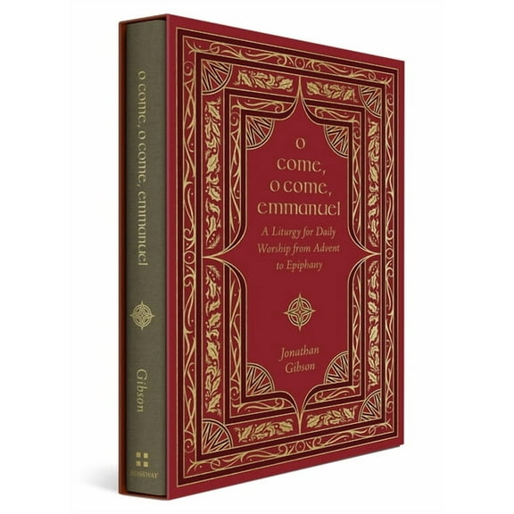 Liturgies for Daily Worship O Come, O Come, Emmanuel: A Liturgy for Daily Worship from Advent to Epiphany, (Hardcover)