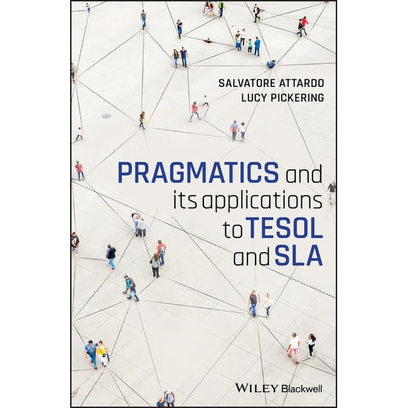 Pragmatics and Its Applications to TESOL and Sla, (Paperback)