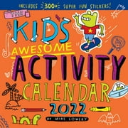 Kid's Awesome Activity Wall Calendar 2022 : A year of pure fun, with no batteries included. (Calendar)