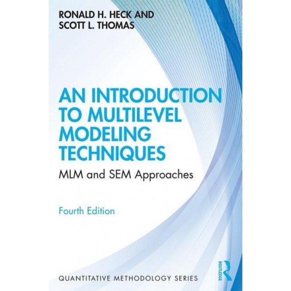 Introduction aux Techniques de Modélisation Multilevel: Approches MLM et SEM (Série de Méthodologie Quantitative)