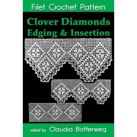 - Clover Diamonds Edging & Insertion Filet Crochet Pattern - eBook