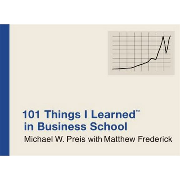 Pre-Owned 101 Things I Learned in Business School (Hardcover) 0446550280 9780446550284
