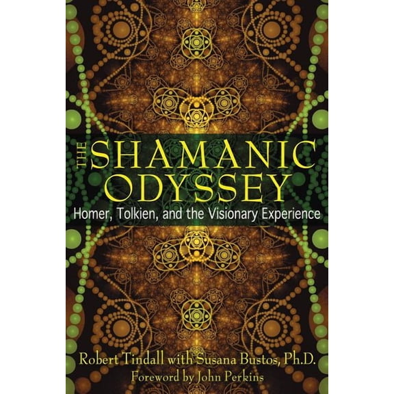 The Shamanic Odyssey : Homer, Tolkien, and the Visionary Experience (Paperback)