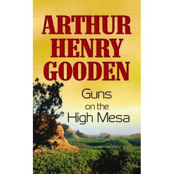 Pre-Owned Guns on the High Mesa (Western Complete Series) (Unknown) 1602854211 9781602854215