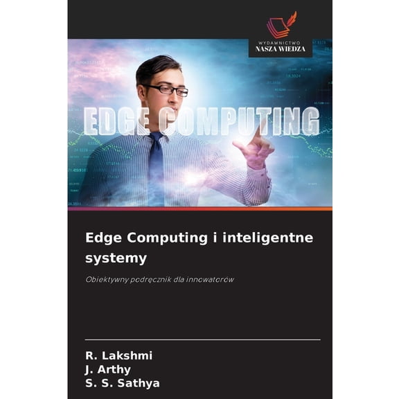 Edge Computing i inteligentne systemy, (Paperback)