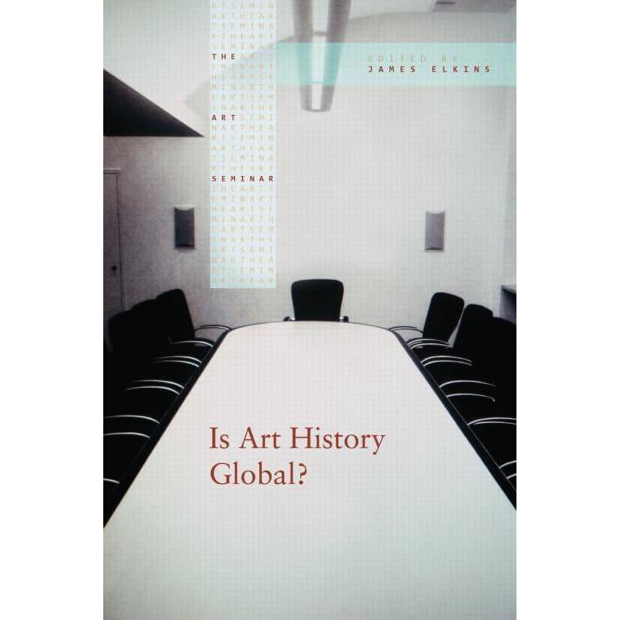 Art Seminar Is Art History Global? Book 3 (Hardcover)