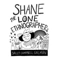 thumbnail image 1 of Shane, le Seul Ethnographe: Guide pour Débutants en Ethnographie, 1 of 2
