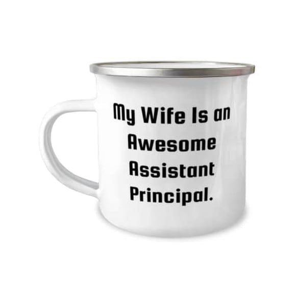Funny Wife 12oz Camper Mug, My Wife Is an Awesome Assistant Principal, Perfect for, Valentine's Day