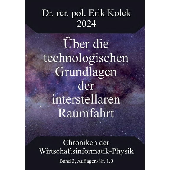 Ãber die technologischen Grundlagen der interstellaren Raumfahrt, (Paperback)