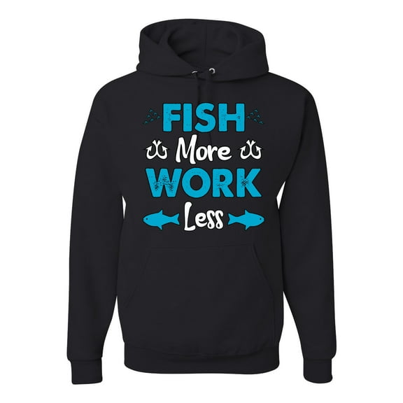 Wild Bobby, Fish More Work Less Pro Fishermen, Fishing, Unisex Graphic Hoodie Sweatshirt, Black, Small