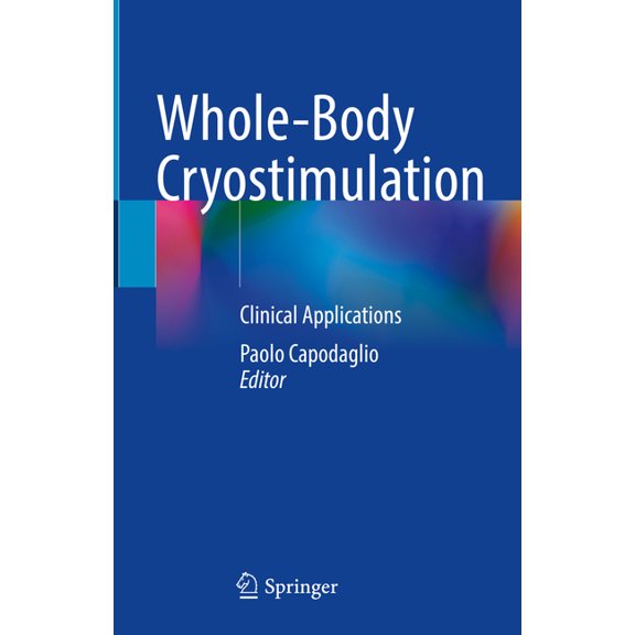 Whole-Body Cryostimulation: Clinical Applications, (Hardcover)