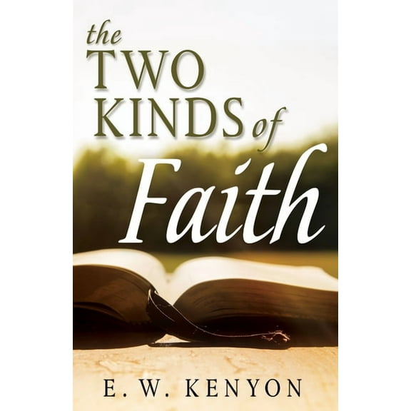 The Two Kinds of Faith, (Paperback)