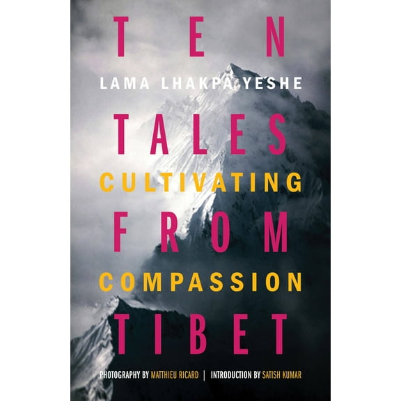 Ten Tales from Tibet : Cultivating Compassion (Hardcover)