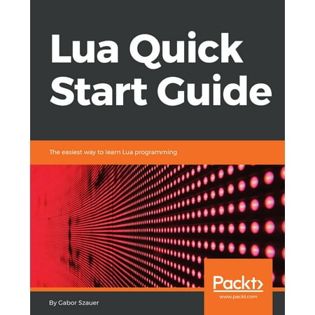 Lua Quick Start Guide Ebook Walmart Com Walmart Com
