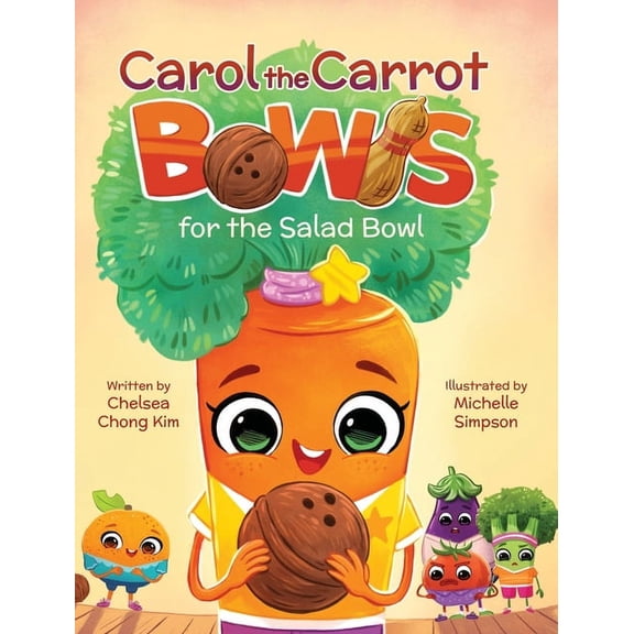 Carol the Carrot Bowls for the Salad Bowl, (Hardcover)