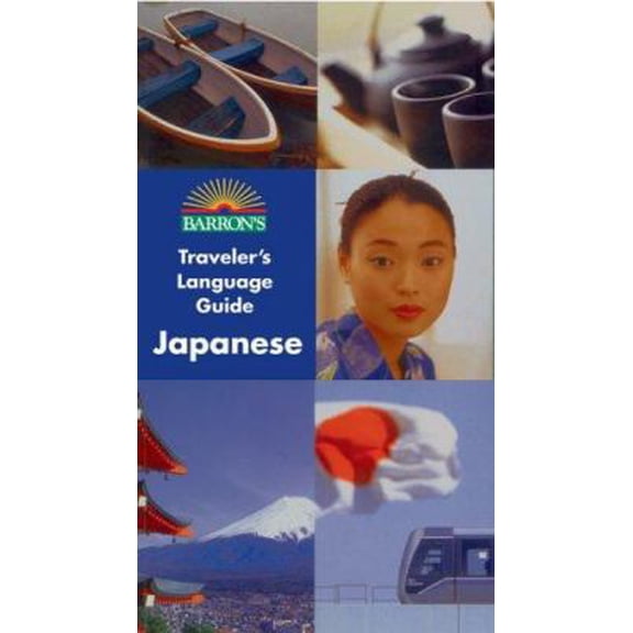 Pre-Owned Barron's Traveler's Language Guide: Japanese (Barron's Traveler's Language Guides) (Japanese and English Edition) (Paperback) 0764132083 9780764132087