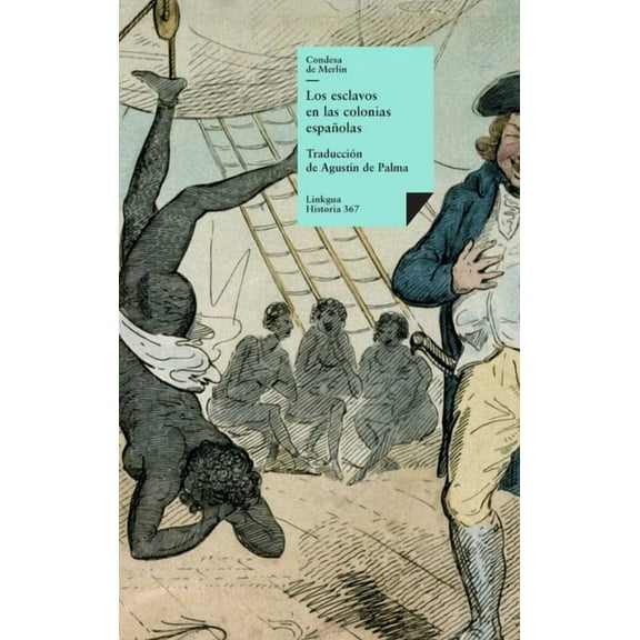 Historia Los esclavos en las colonias espaÃ±olas, Book 367, (Hardcover)