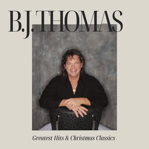 B.J. Thomas - B.J. Thomas' Greatest Hits & Christmas Classics - Music & Performance - CD